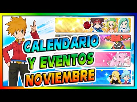 CALENDARIO FECHAS Y EVENTOS NOVIEMBRE !! - Pokemon Masters EX