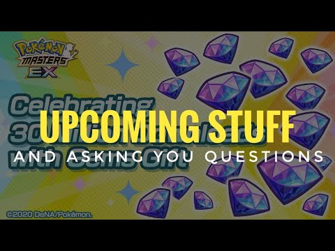 [Pokemon Masters EX] Upcoming Stuff (and Asking You Questions)