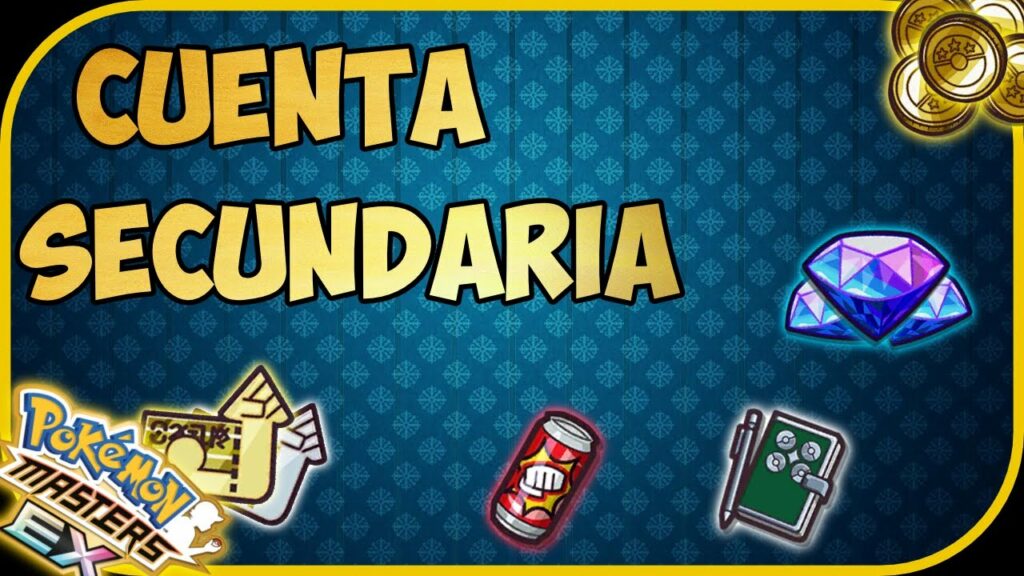 Cuenta Secundaria || PoKeMoN MASTERS EX