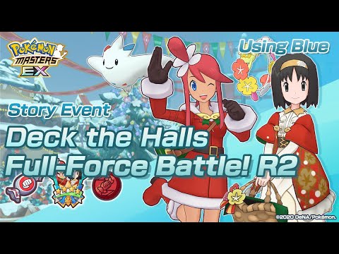 [Pokemon Masters EX] Story Event - Deck the Halls (Full-Force Battle! Round 2) - USING BLUE