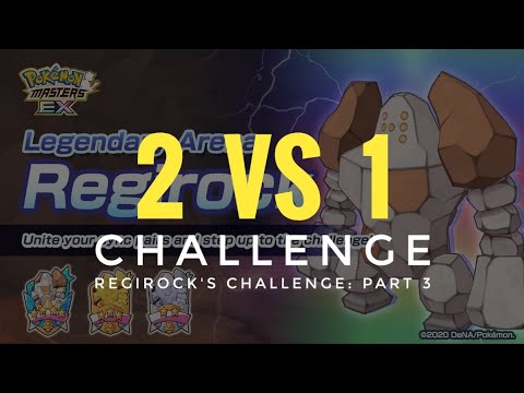 [Pokemon Masters EX] Legendary Arena - Regirock's Challenge: Part 3 - 2 VS 1 CHALLENGE