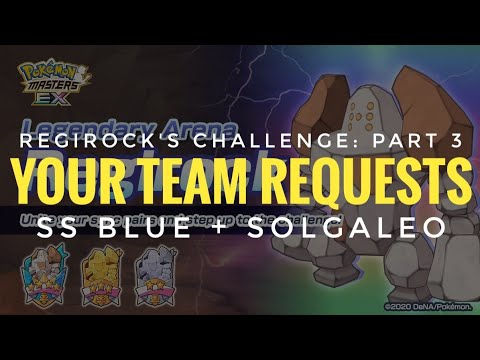 [Pokemon Masters EX] Regirock's Challenge: Part 3 - YOUR TEAM REQUESTS (SS BLUE + SOLGALEO)