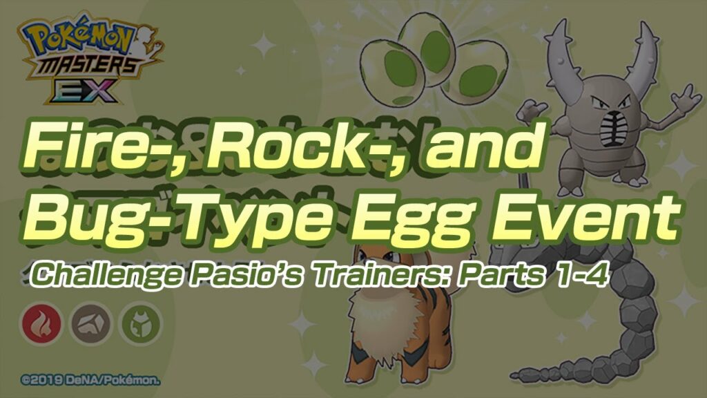 [Pokemon Masters EX] Fire-, Rock-, and Bug-Type Egg Event (Challenge Pasio's Trainers: Parts 1-4)