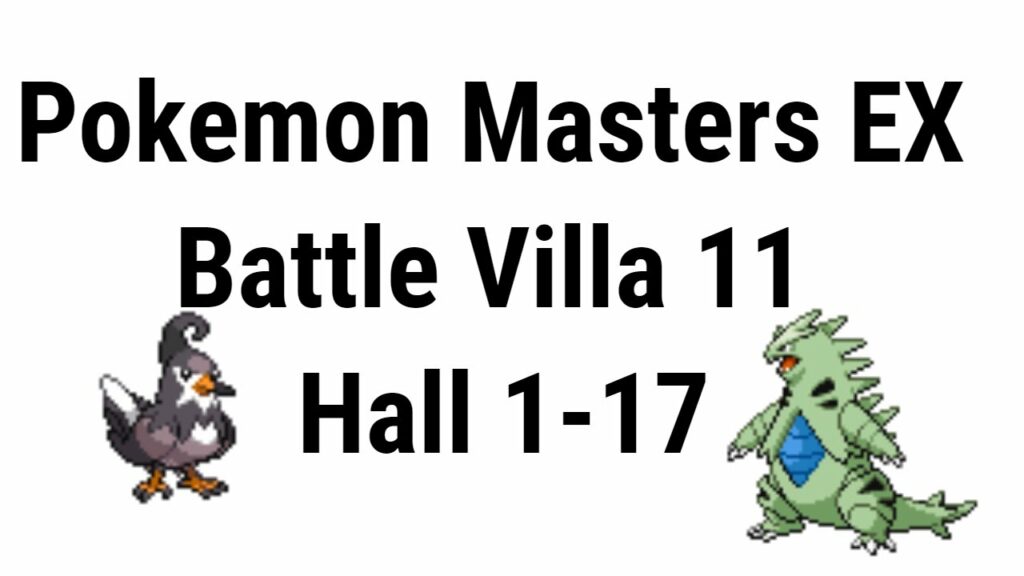 Pokemon Masters EX Battle Villa 11 Hall 1-17( goes terrible)