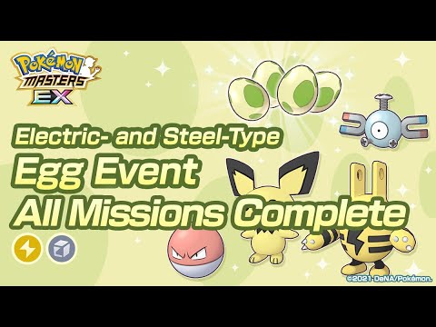 [Pokemon Masters EX] ALL MISSIONS COMPLETE | Electric- and Steel-Type Egg Event