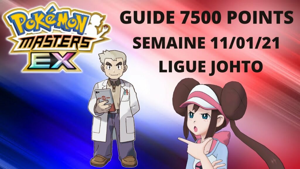 GUIDE 7500 POINTS ELITE MODE LIGUE JOHTO (11/01/21) -  Pokemon Masters Ex