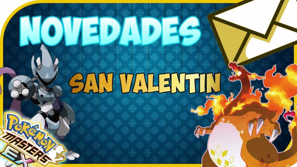 NOVEDADES: SAN VALENTIN | LEGENDARIOS | DINAMAX || PoKeMoN MASTERS EX