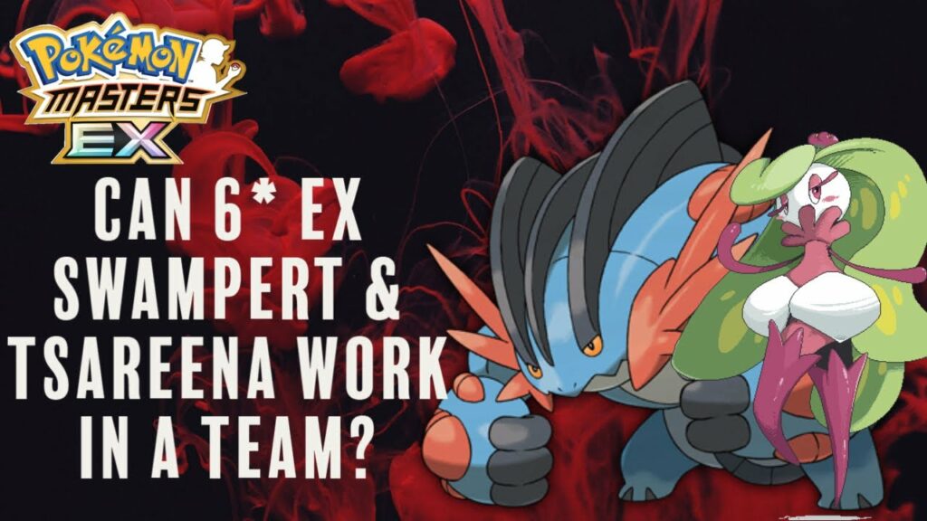 6* EX SWAMPERT & TSEREENA | POKEMON MASTERS EX