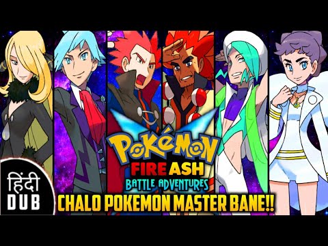 CHALO POKEMON MASTER BANE | Pokemon Fire Ash Battle Adventures Part 7 - DEFEATING ALL CHAMPIONS !