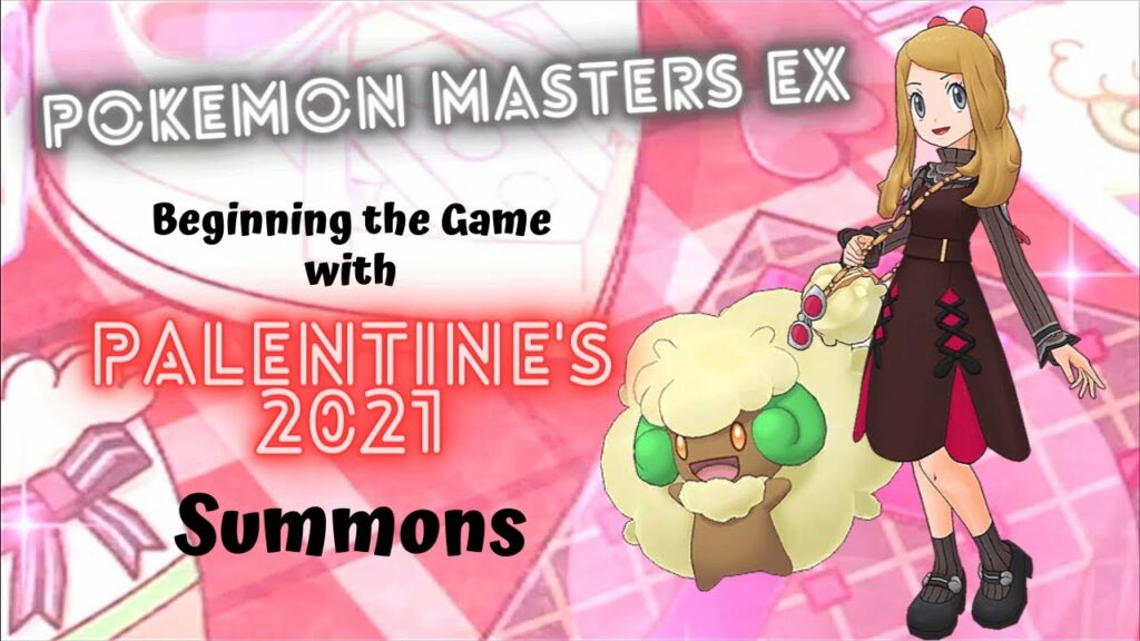 Pokemon Masters EX | The Adventure Starts! Lucky or Zero?! Palentine's Serena & Whimsicott Summons!