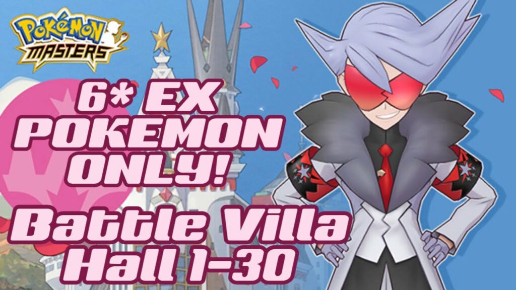 6* EX ONLY - BATTLE VILLA | POKEMON MASTERS EX