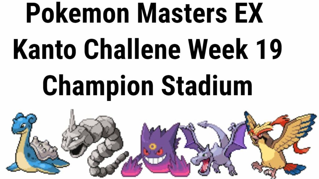 Pokemon Masters EX Champion Stadium Kanto Challenge Week 19