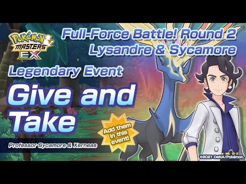 [Pokemon Masters EX] 2 VS 9 LYSANDRE & SYCAMORE | Full-Force Battle! Round 2 | Give and Take
