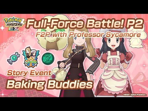 [Pokemon Masters EX] F2P FREE TO PLAY WITH SYCAMORE | FULL-FORCE BATTLE! ROUND 2 | Baking Buddies
