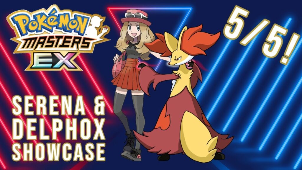 SERENA & DELPHOX SHOWCASE | POKEMON MASTERS EX