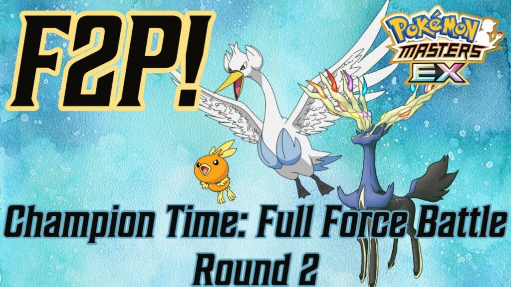 F2P - Champion Time - Full Force Battle Round 2 | POKEMON MASTERS EX