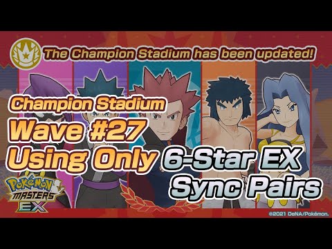 [Pokemon Masters EX] 6-STAR EX SYNC PAIRS ONLY | 1500 Points Master Mode | Champion Stadium Wave 27