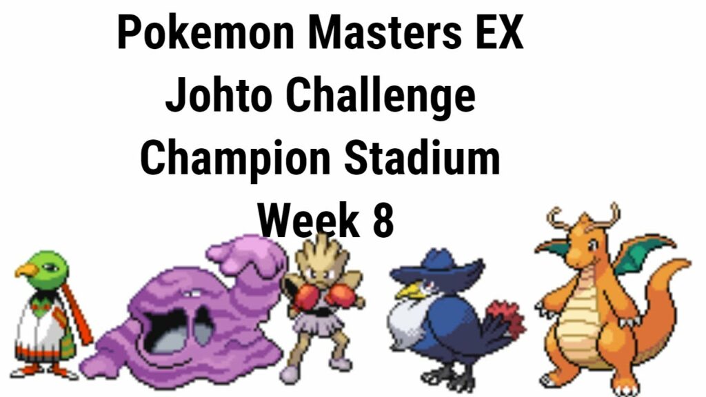 Pokemon Masters EX Johto Challenge Champion Stadium Week 8