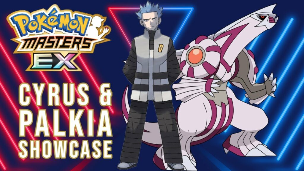 Cyrus & Palkia Showcase | POKEMON MASTERS EX