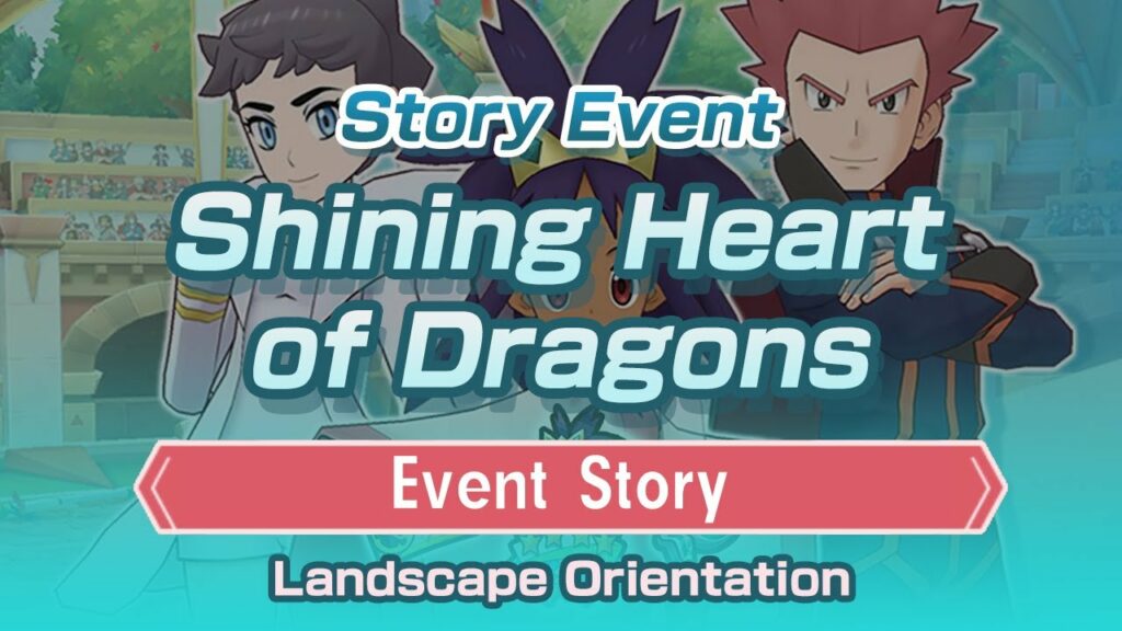 [Pokemon Masters EX] EVENT STORY | Landscape Orientation | Shining Heart of Dragons