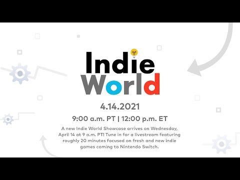 Indie World Showcase 4.14.2021 - Nintendo Switch