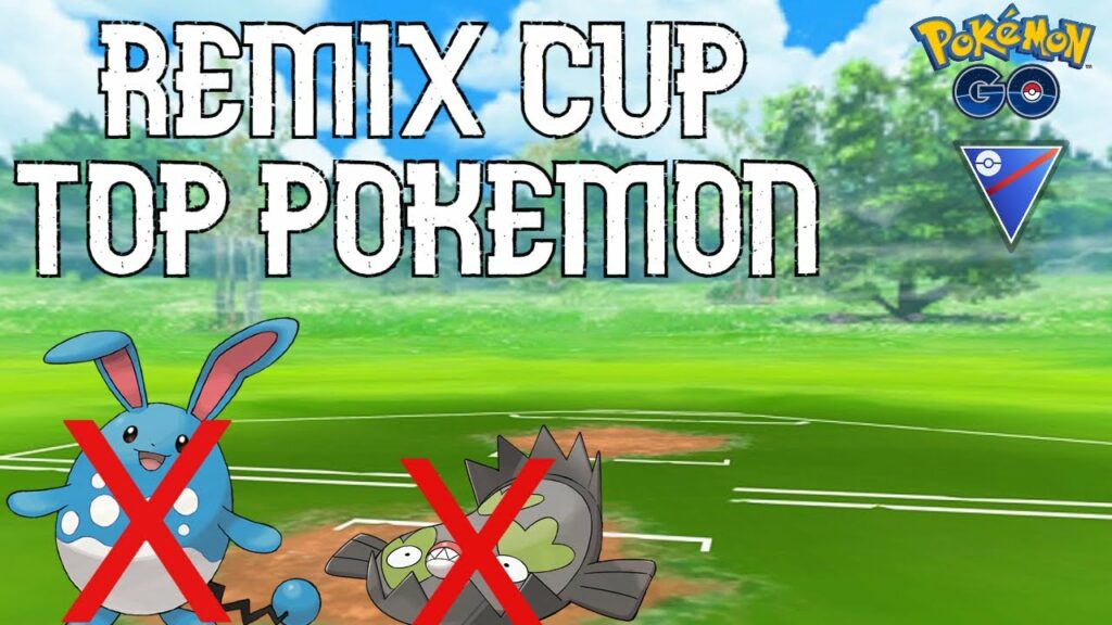 TOP POKEMON FOR REMIX CUP | Pokemon Go Battle League Great PvP