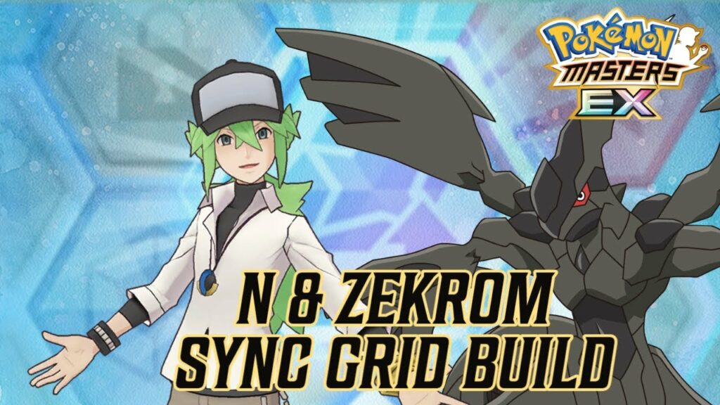 N & Zekrom Sync Grid Build | POKEMON MASTERS EX