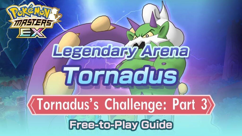 [Pokemon Masters EX] F2P FREE-TO-PLAY METHOD | Tornadus's Challenge: Part 3 | Legendary Arena