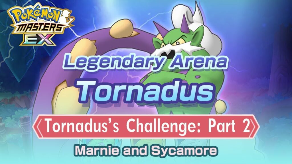 [Pokemon Masters EX] 2 VS 3 MARNIE & SYCAMORE | Tornadus's Challenge: Part 2 | Legendary Arena