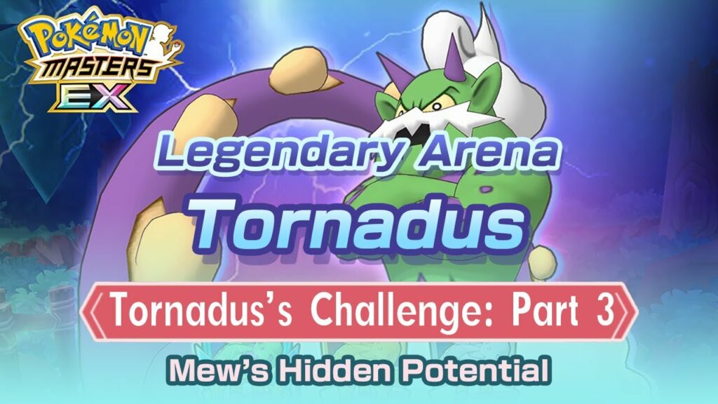 [Pokemon Masters EX] MEW'S SECRET POTENTIAL | Tornadus's Challenge: Part 3 | Legendary Arena