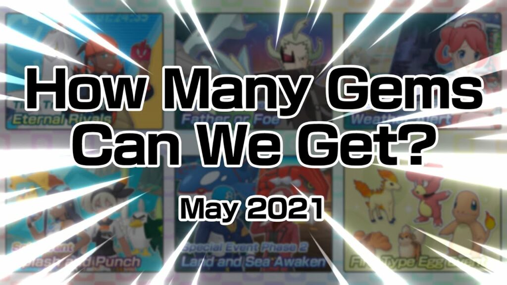 [Pokemon Masters EX] HOW MANY GEMS CAN WE GET? (May 2021)