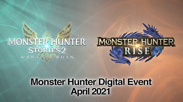 Monster Hunter Rise and Monster Hunter Stories 2: Wings of Ruin Digital Event set for April 27