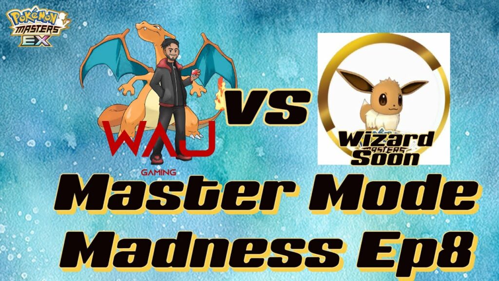 Master Mode Madness v WizardSoon Ep8 | POKEMON MASTERS EX