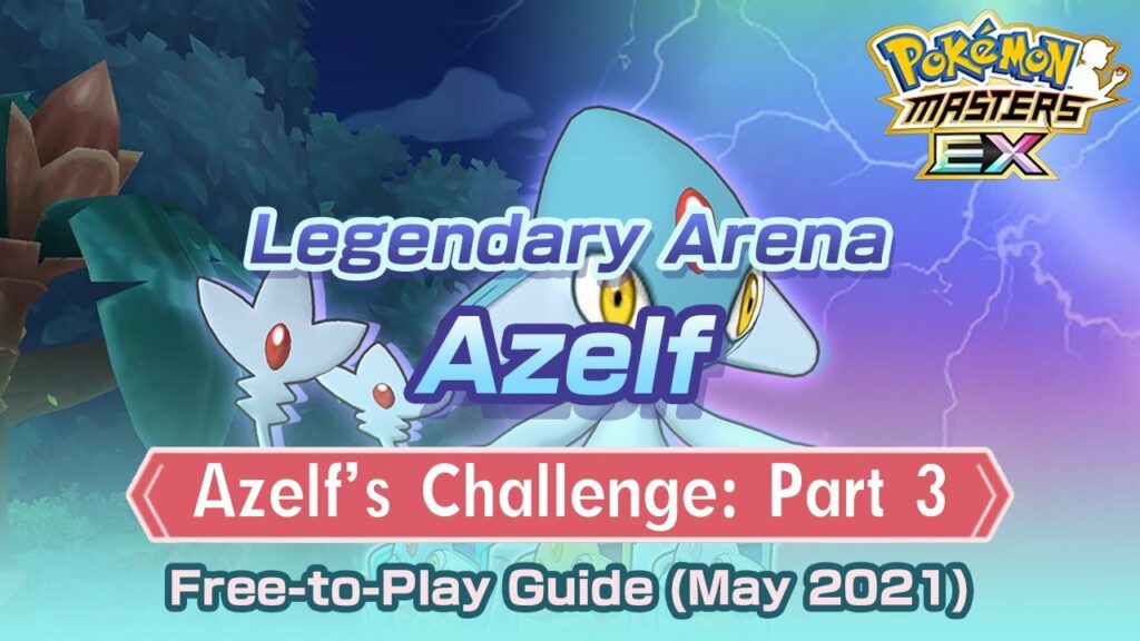 [Pokemon Masters EX] F2P FREE-TO-PLAY METHOD | Azelf's Challenge: Part 3 | Legendary Arena - Azelf