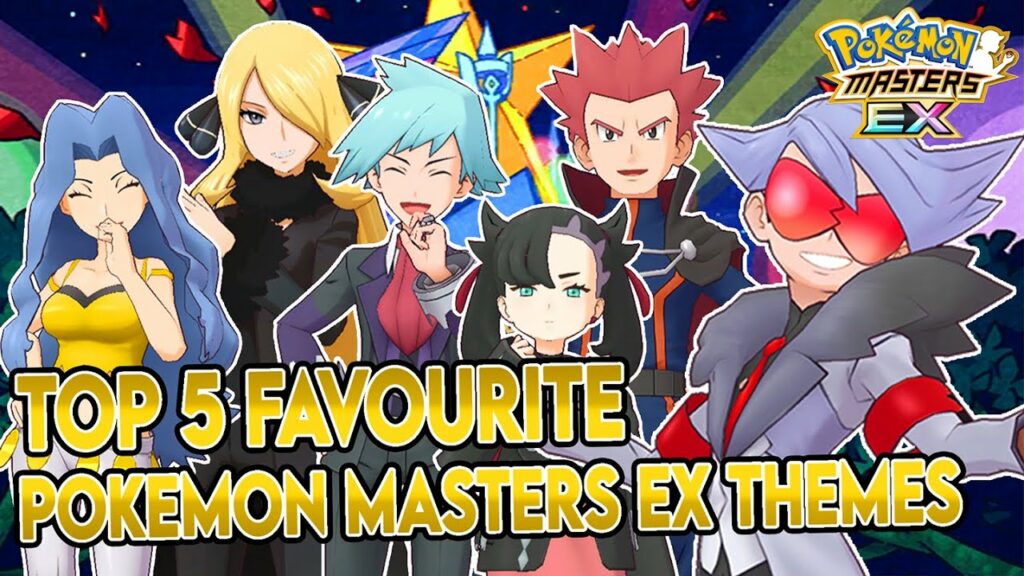 My Top 5 Favourite Pokemon Masters EX Themes!!!