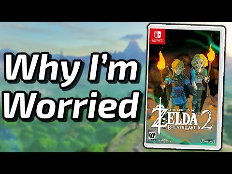 Why I'm worried about Breath of the Wild 2