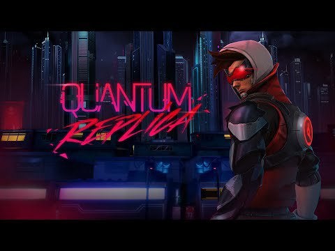 Quantum Replica - Launch Trailer