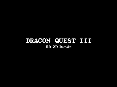 Dragon Quest III HD-2D Remake Announcement Trailer