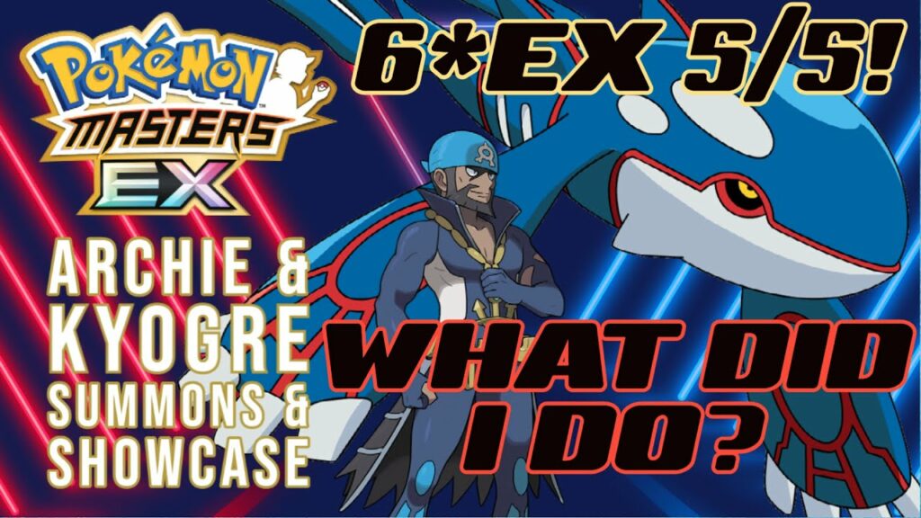 6*EX Archie & Kyogre Summons & Showcase | POKEMON MASTERS EX