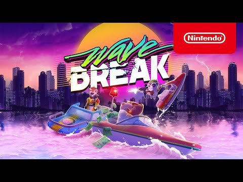 Wave Break - Launch Trailer - Nintendo Switch