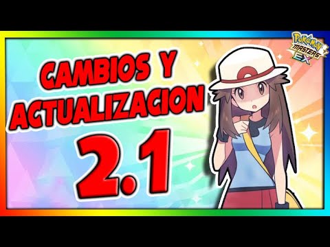 ACTUALIZACION Y CAMBIOS 2.1 - Pokemon Masters Ex