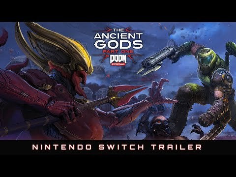 DOOM Eternal: The Ancient Gods - Part One – Nintendo Switch Official Trailer