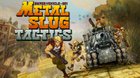 Metal Slug Tactics is coming in 2022 to Nintendo Switch