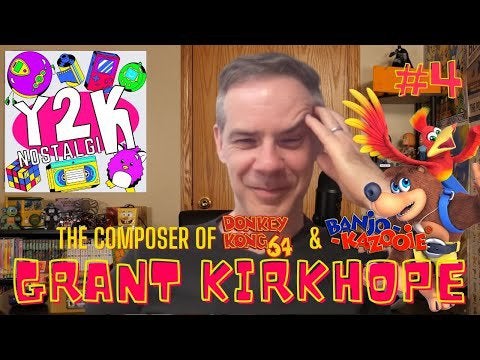 The Composer Behind Donkey Kong 64 & Banjoo-Kazooie W/ Grant Kirkhope - Y2KNostalgiK