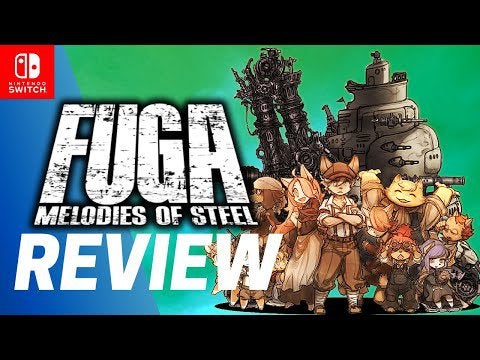 FUGA: Melodies of Steel REVIEW for the Nintendo Switch