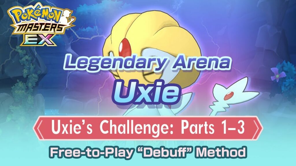 [Pokemon Masters EX] F2P FREE-TO-PLAY METHOD | Uxie's Challenge: Part 2 & 3 | Legendary Arena - Uxie