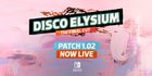 Disco Elysium 1.02 patch is out