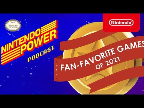 Nintendo Switch Fan-Favorite Games of 2021 Revealed! | Nintendo Power Podcast #46