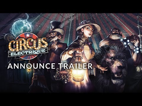 Reveal Trailer for CIRCUS ELECTRIQUE coming 2022