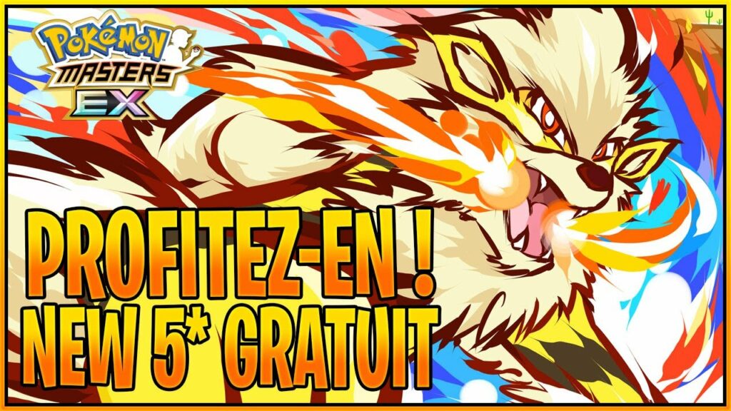 PROFITEZ-EN ! NOUVEAU 5* GRATUIT, BLUE & ARCANIN - POKEMON MASTERS